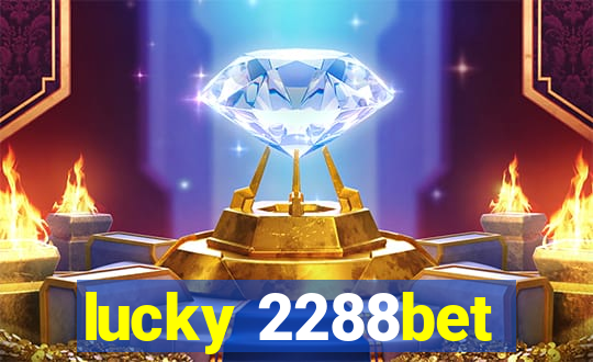 lucky 2288bet